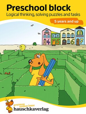 cover image of Preschool block--Logical thinking, solving puzzles and tasks 5 years and up